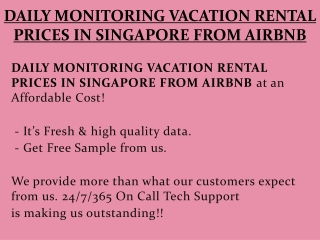 DAILY MONITORING VACATION RENTAL PRICES IN SINGAPORE FROM AIRBNB