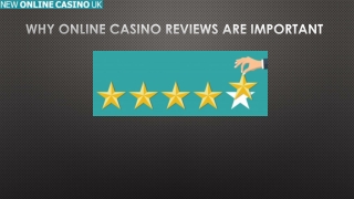 Why Online Casino Reviews Are Important