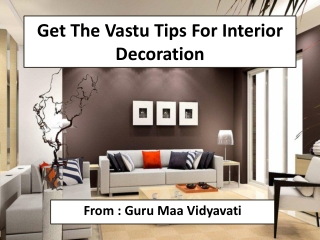 Get The Vastu Tips For Interior Decoration