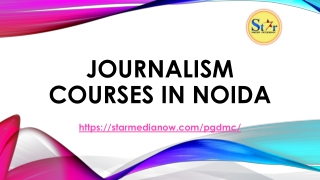 Journalism courses in Noida- star media now