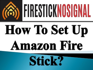 How to set up fire stick