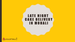 Late Night Cake Delivery in Mohali