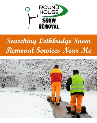 Searching Lethbridge Snow Removal Services Near Me