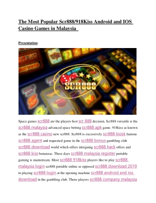 The Most Popular Scr888 / 918Kiss Android & IOS Casino Games in Malaysia