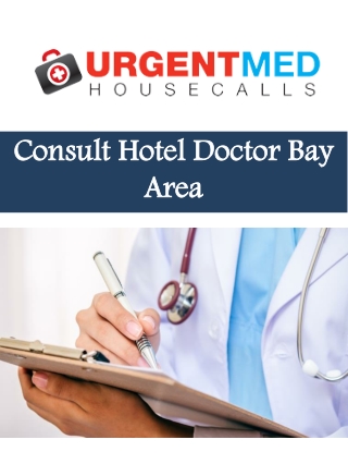 Consult Hotel Doctor Bay Area