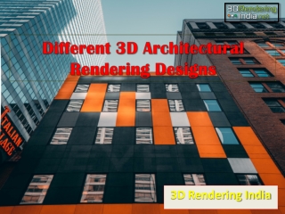 Different 3D Architectural Rendering Designs - 3D Rendering India