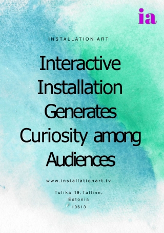 Interactive Installation Generates Curiosity among Audiences