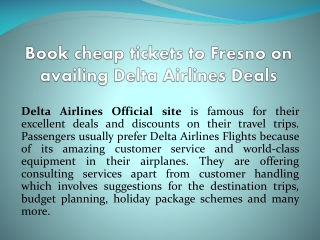 Book cheap tickets to Fresno on availing Delta Airlines Deals