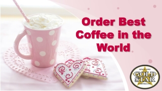 Order Best Coffee in the World