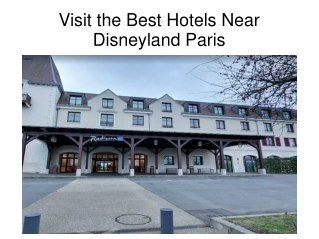 Visit the Best Hotels Near Disneyland Paris