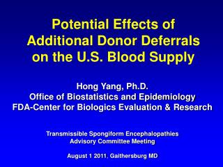 Potential Effects of Additional Donor Deferrals on the U.S. Blood Supply