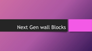 Next Gen Wall Bricks