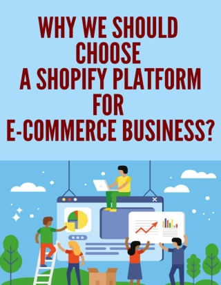 Top 10 Reason to Choose Shopify Platform For E-Commerce Business
