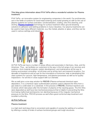 This blog gives Information about PVA TePla offers a Wonderful Solution for Plasma Treatment