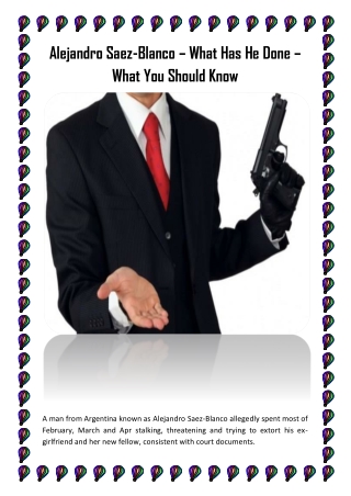 Alejandro Saez-Blanco – What Has He Done – What You Should Know