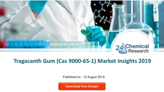 Tragacanth Gum (Cas 9000-65-1) Market Insights 2019