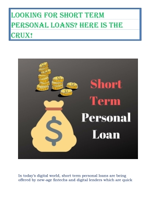 today’s digital world, short term personal loans are being offered by new-age fintechs and digital lenders which are qui