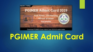 PGIMER Admit Card 2019 Download for 199 Nursing Officer & Others