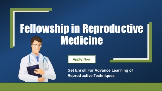 Fellowship in Reproductive Medicine