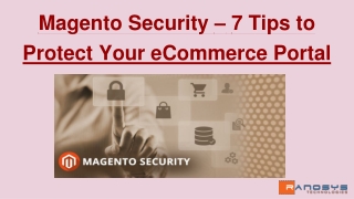 Magento Security – 7 Tips to Protect Your eCommerce Portal