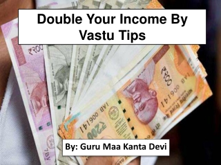Double Your Income By Vastu Tips