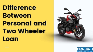 Difference Between Personal Loan and Two Wheeler Loan