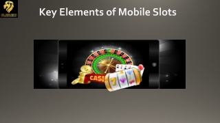 Key Elements of Mobile Slots