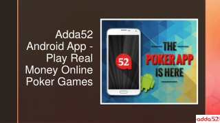 Adda52 Android App - Play Real Money Online Poker Games