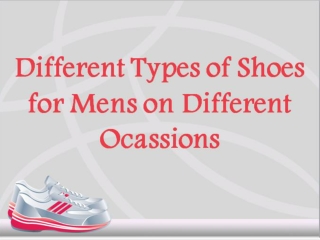 Different Types of Shoes for Mens on Different Ocassions