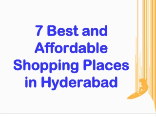 7 Best and Affordabple Shopping Places in Hyderabad