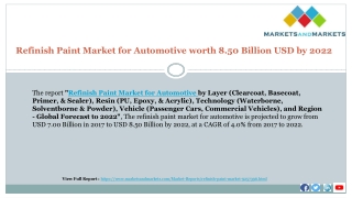 Refinish Paint Market for Automotive worth 8.50 Billion USD by 2022