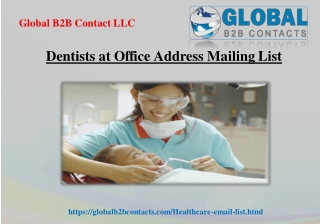 Dentists at Office Address Mailing List