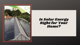 Is Solar Energy Right for Your Home?