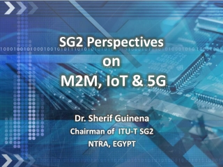 SG2 Perspectives on M2M, IoT & 5G