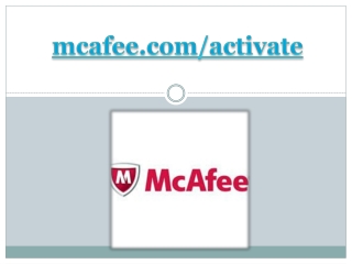 mcafee.com/activate - Enter your code - Activate McAfee Product