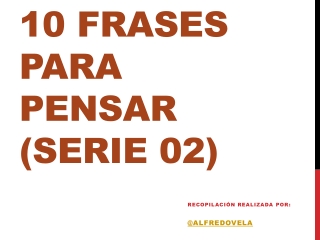 10 citas célebres para pensar - Serie 02