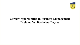 Career Opportunities in Business Management: Diploma Vs. Bachelors Degree