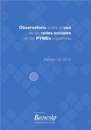 Uso de las Redes Sociales en las Pymes españolas (febrero/2013)