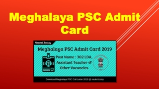 Meghalaya PSC Admit Card 2019 LDA, Assistant Teacher, JE Exam Date