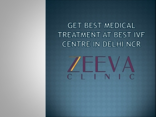 Get Best Medical Treatment at Best IVF Centre in Delhi NCR