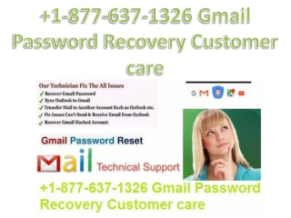 1-877-637-1326 Gmail Password Recovery Customer care