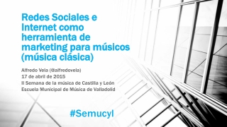 Redes Sociales e Internet como herramienta de marketing para músicos (música clásica)