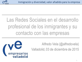 Las Redes Sociales en el desarrollo profesional de los inmigrantes y su contacto con las empresas