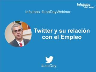 Twitter y su relación con el Empleo #JobDay