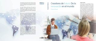 Creadores de futuro: De la innovación en el mundo