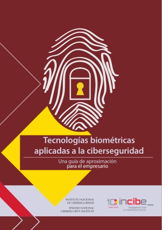 Tecnologías biométricas aplicadas a la ciberseguridad: guía de aproximación para la empresa