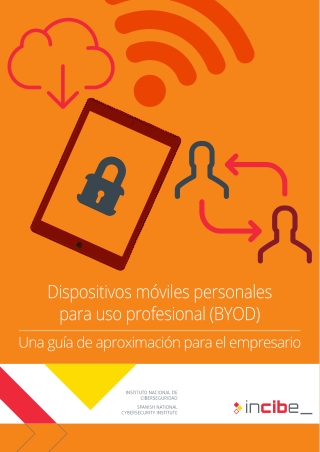 Guía de Dispositivos móviles personales para uso profesional (BYOD): una guía de aproximación para el empresario