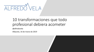 10 transformaciones que todo profesional deberá acometer