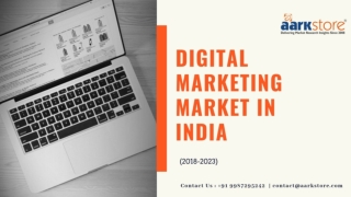 The latest research report on Digital Marketing Market In India