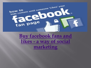 Buy Facebook Fans & Likes – It is definitely A Helping Aid F